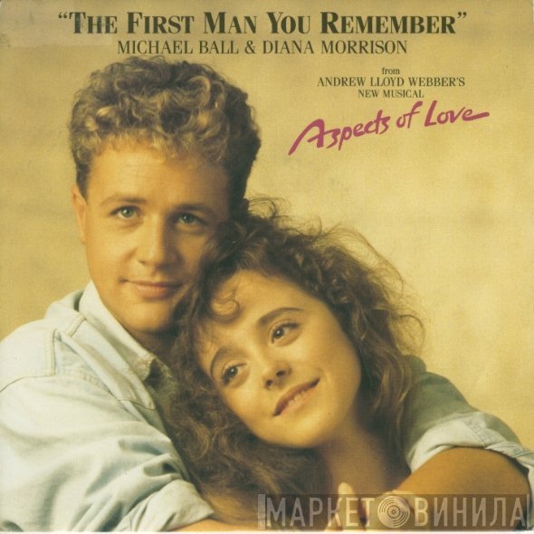 Andrew Lloyd Webber, Michael Ball, Diana Morrison - The First Man You Remember