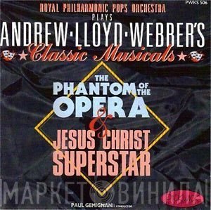 Andrew Lloyd Webber, Royal Philharmonic Pops Orchestra - The Phantom Of The Opera & Jesus Christ Superstar