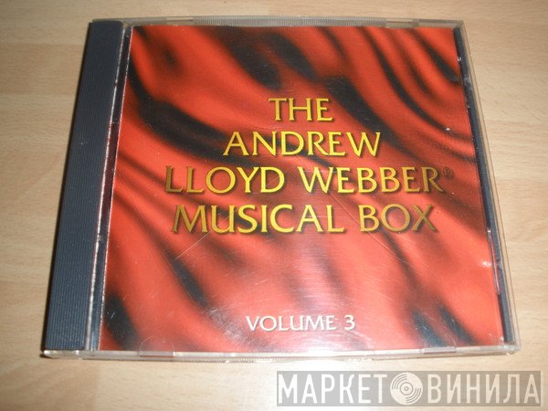 Andrew Lloyd Webber - The Andrew Lloyd Webber Musical Box - Volume 3