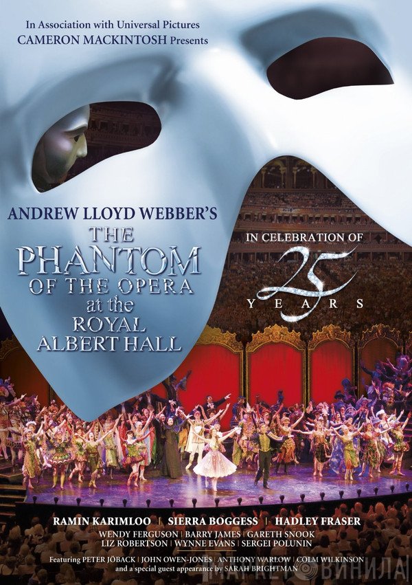 Andrew Lloyd Webber - The Phantom Of The Opera At The Royal Albert Hall (In Celebration Of 25 Years)