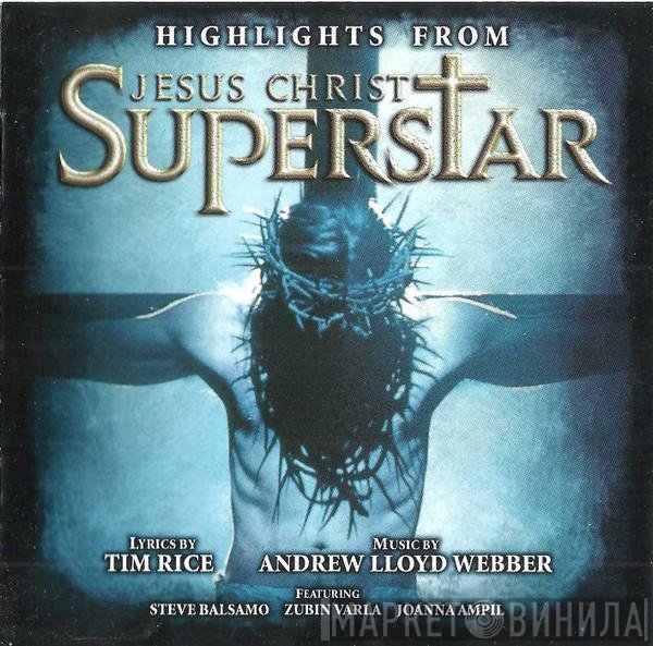 Andrew Lloyd Webber, Tim Rice - Highlights From Jesus Christ Superstar