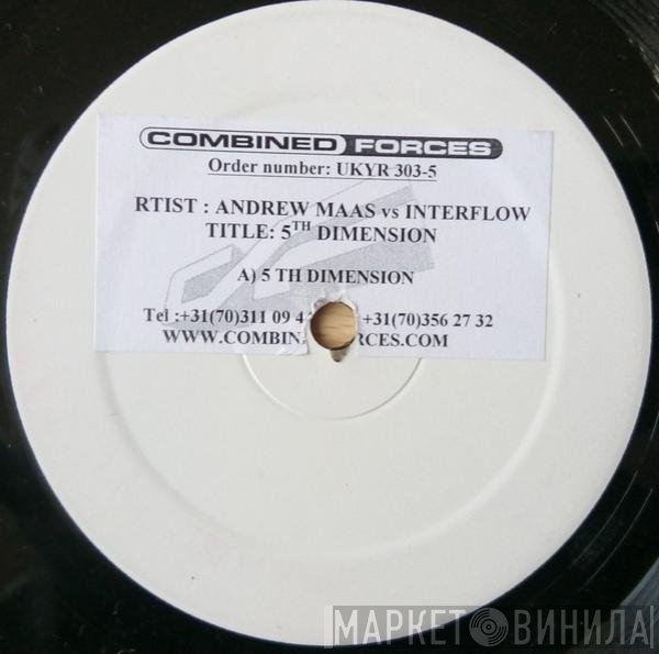 Andrew Maas vs. Interflow   - 5th Dimension