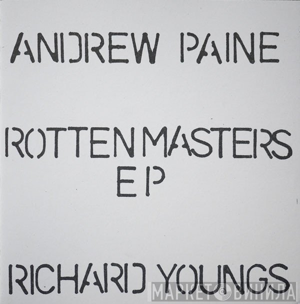 Andrew Paine & Richard Youngs - Rotten Masters EP