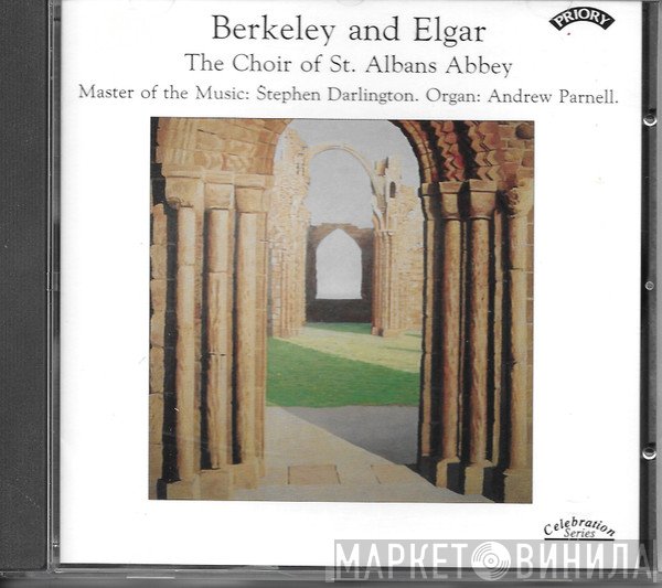 Andrew Parnell, Stephen Darlington, The Choir Of St. Albans Abbey - Berkeley And Elgar