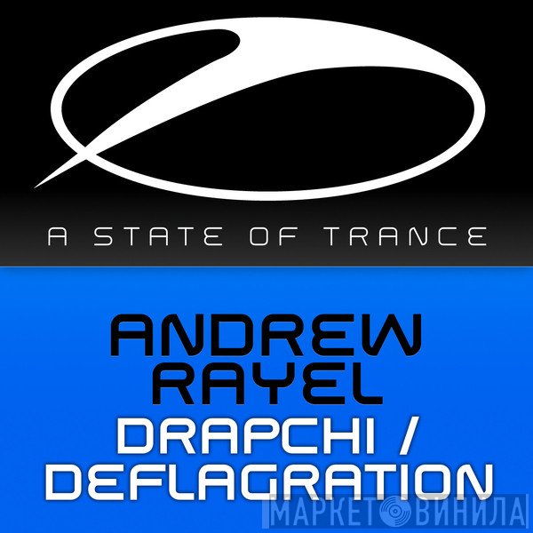 Andrew Rayel  - Drapchi / Deflagration