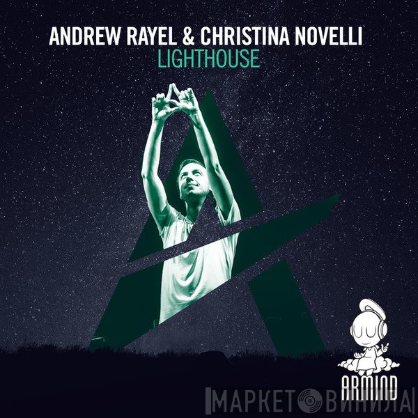 Andrew Rayel & Christina Novelli  - Lighthouse
