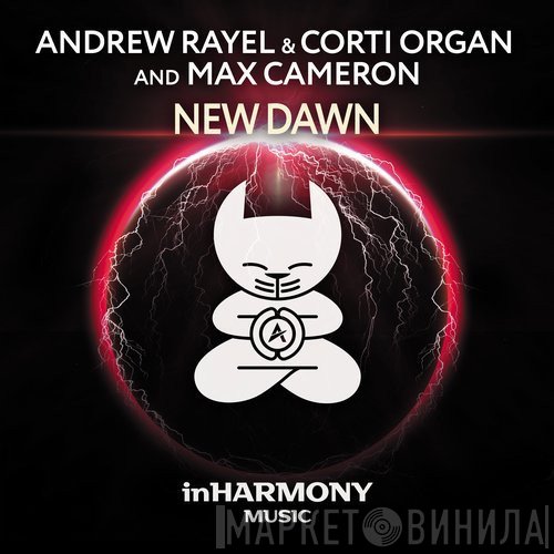 Andrew Rayel & Corti Organ And Max Cameron  - New Dawn