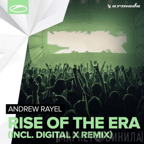 Andrew Rayel  - Rise Of The Era