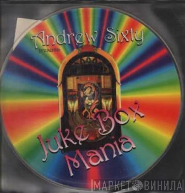 Andrew Sixty  - Juke Box Mania