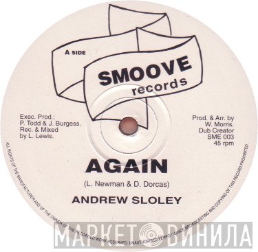 Andrew Sloley - Again