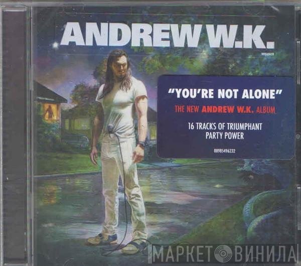 Andrew W.K.  - You're Not Alone