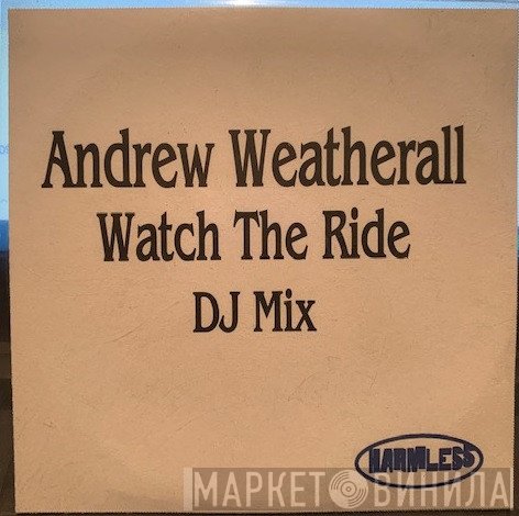 Andrew Weatherall  - Watch The Ride