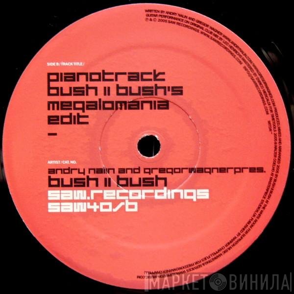 Andry Nalin And Gregor Wagner Pres. Bush II Bush  - Pianotrack