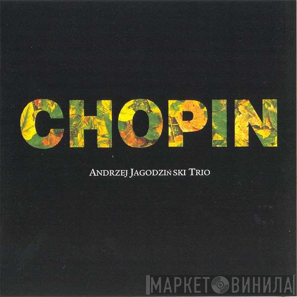 Andrzej Jagodziński Trio - Chopin