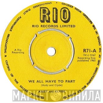 Andy & Clyde, The Upsetters  - We All Have To Part / Scandalizing