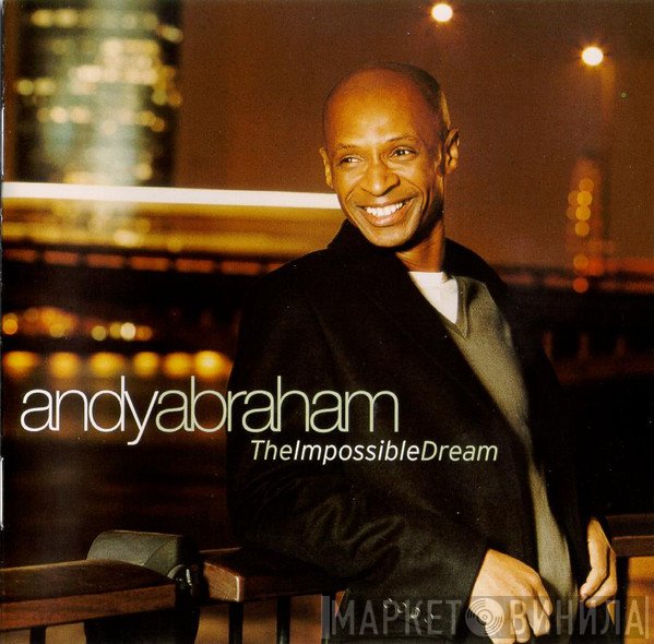 Andy Abraham - The Impossible Dream
