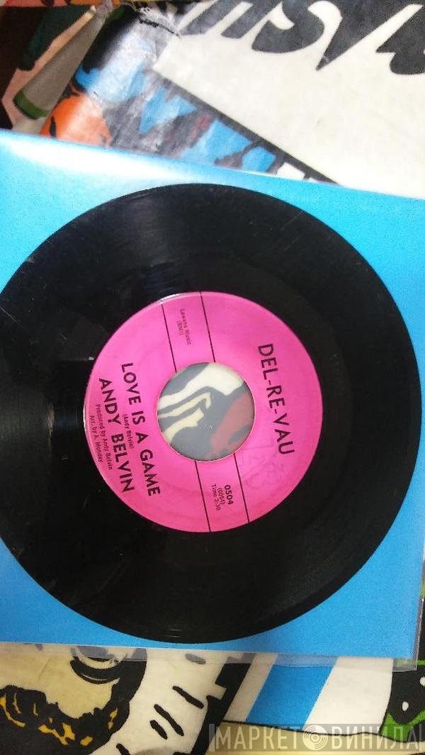 Andy Belvin - Love Is A Game / Your Hero
