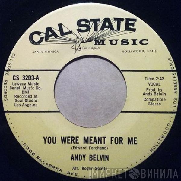 Andy Belvin - You Were Meant For Me / With All My Heart