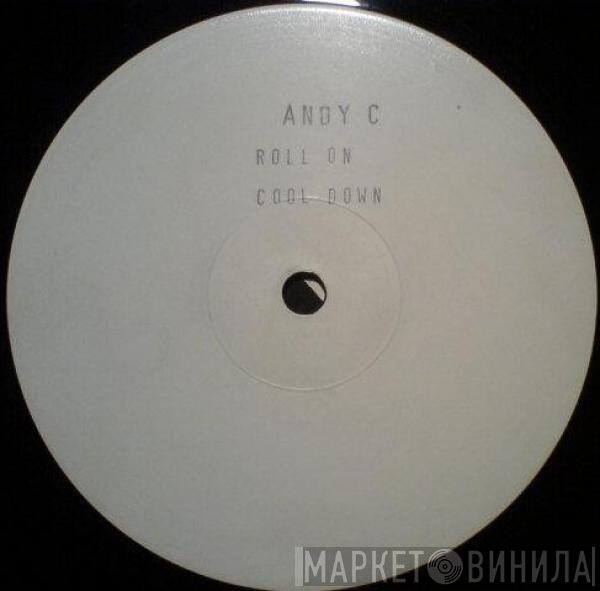 Andy C - Cool Down / Roll On