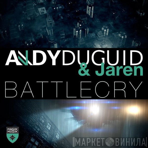 Andy Duguid & Jaren  - Battlecry