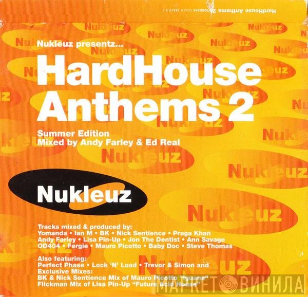 Andy Farley, Ed Real - HardHouse Anthems 2