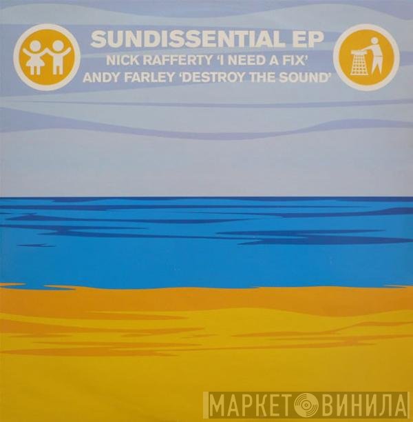 Andy Farley, Nick Rafferty - Sundissential EP