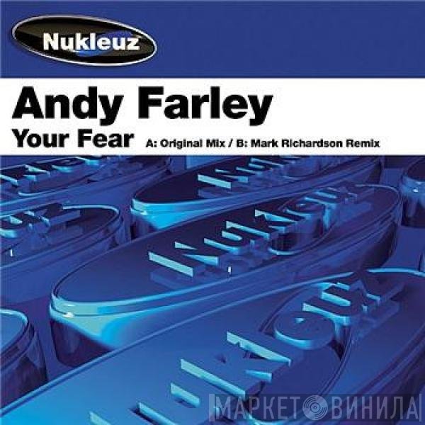 Andy Farley - Your Fear