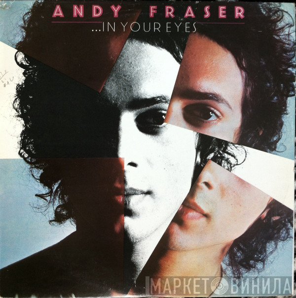 Andy Fraser - ...In Your Eyes