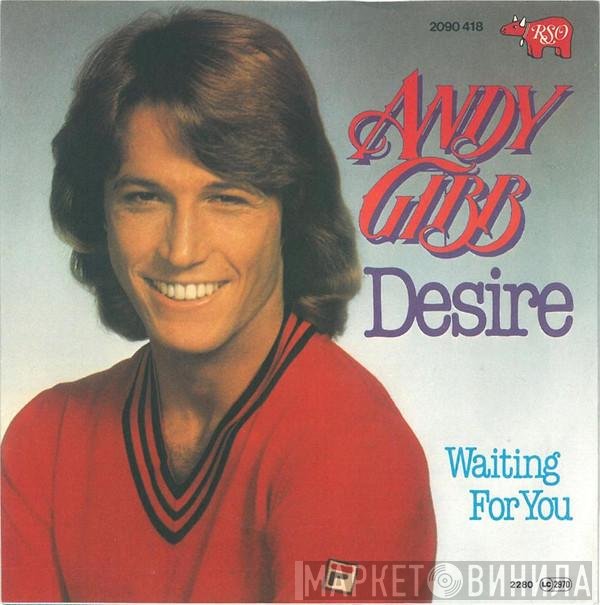 Andy Gibb  - Desire