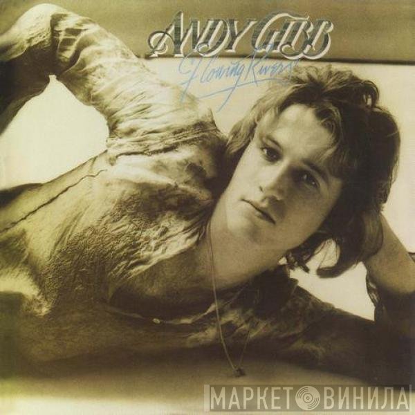 Andy Gibb  - Flowing Rivers
