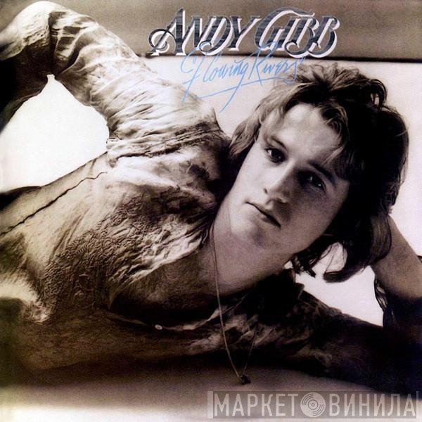 Andy Gibb  - Flowing Rivers