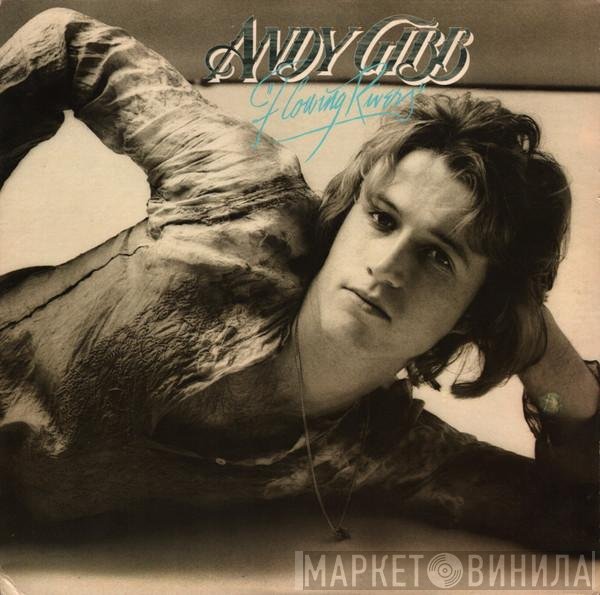 Andy Gibb  - Flowing Rivers