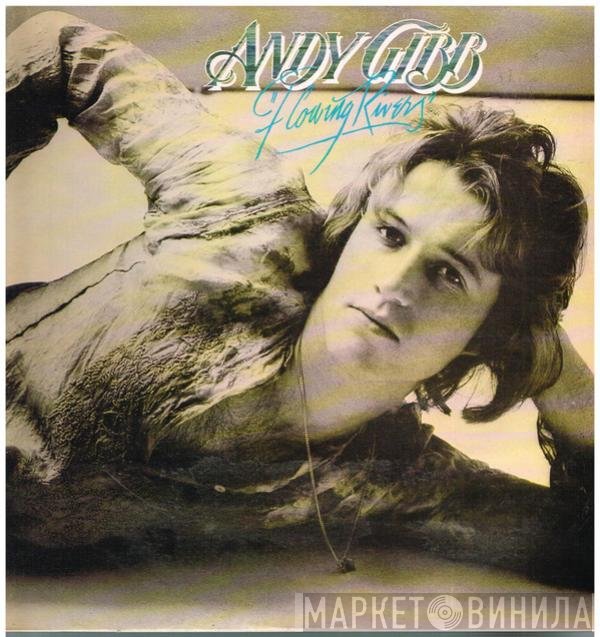 Andy Gibb  - Flowing Rivers