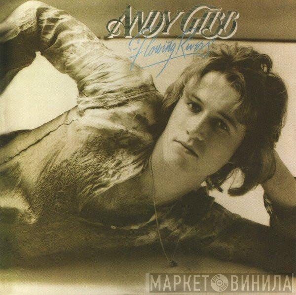 Andy Gibb  - Flowing Rivers