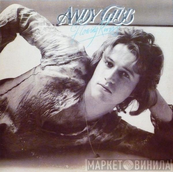 Andy Gibb  - Flowing Rivers