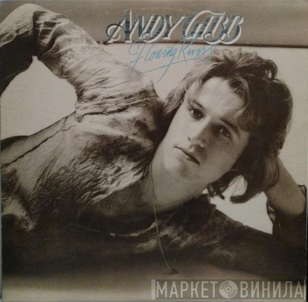 Andy Gibb  - Flowing Rivers