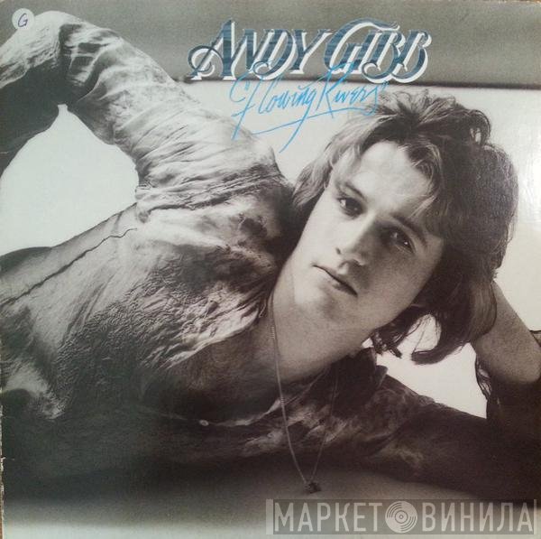 Andy Gibb  - Flowing Rivers