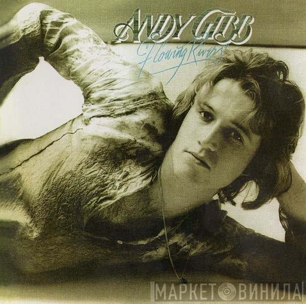 Andy Gibb  - Flowing Rivers
