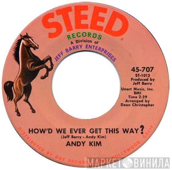 Andy Kim - How'd We Ever Get This Way?