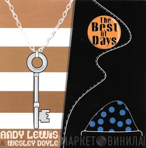 Andy Lewis, Wesley Doyle  - The Best Of Days