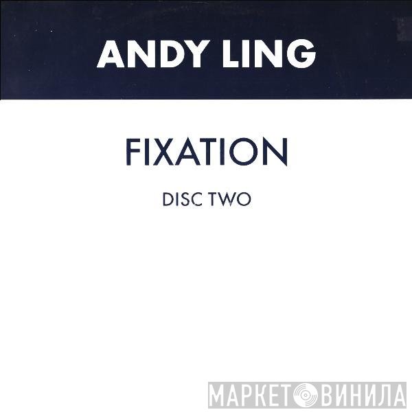 Andy Ling - Fixation