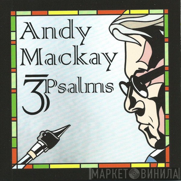 Andy Mackay  - 3 Psalms