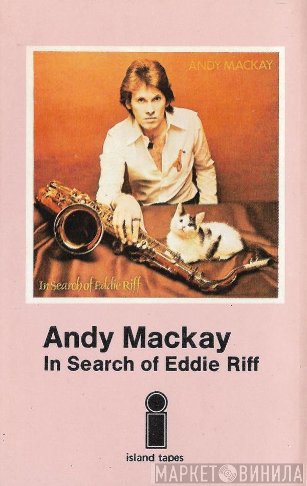 Andy Mackay  - In Search Of Eddie Riff