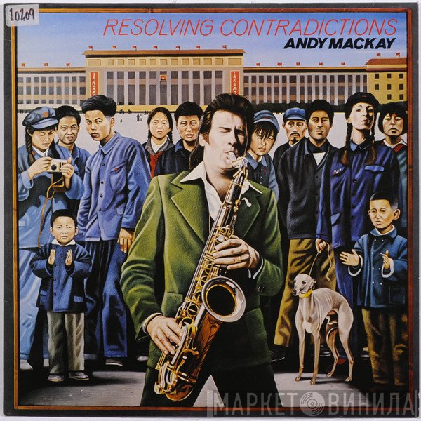 Andy Mackay  - Resolving Contradictions