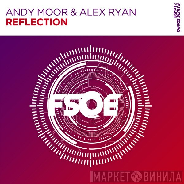 Andy Moor & Alex Ryan   - Reflection