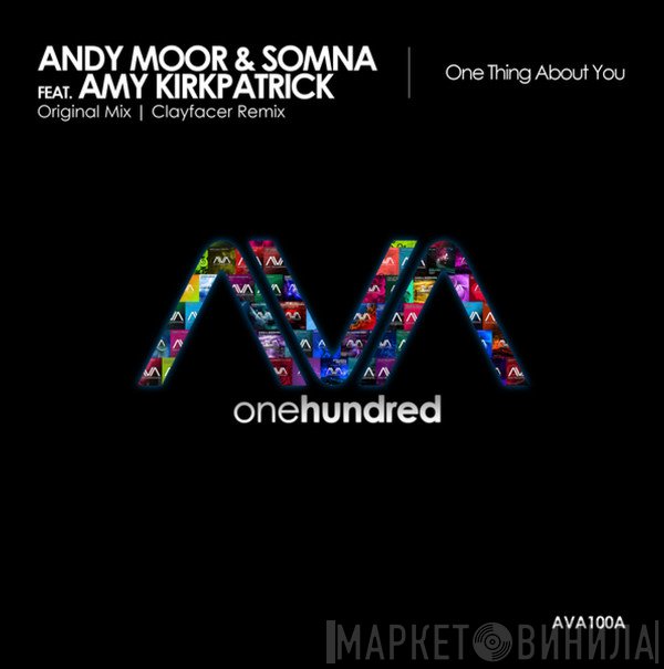 Andy Moor & Somna  Feat. Amy Kirkpatrick  - One Thing About You