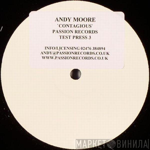 Andy Moore - Contagious