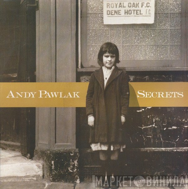 Andy Pawlak - Secrets