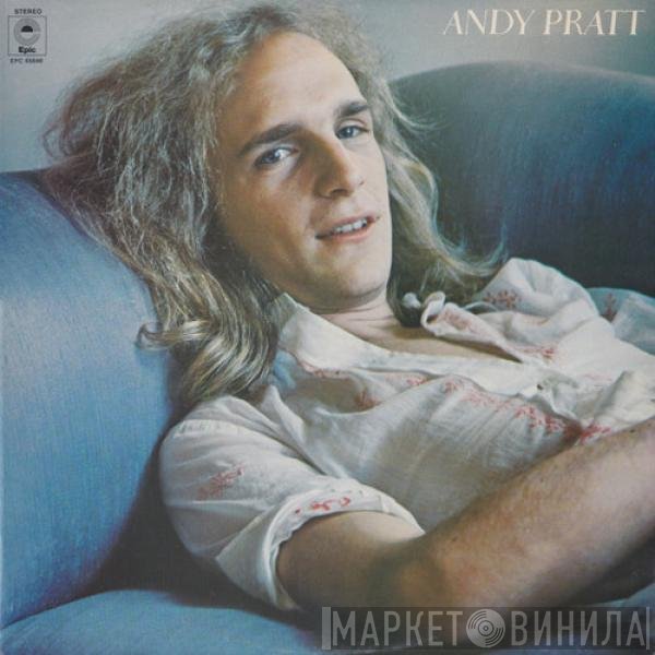 Andy Pratt - Andy Pratt