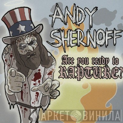 Andy Shernoff  - Are You Ready To Rapture?